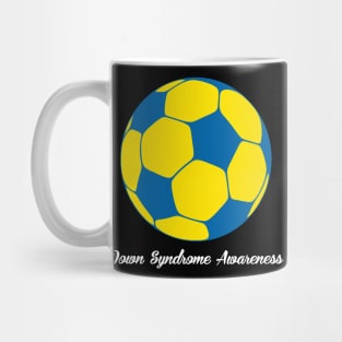 Down Syndrome Awareness Soccer Mug